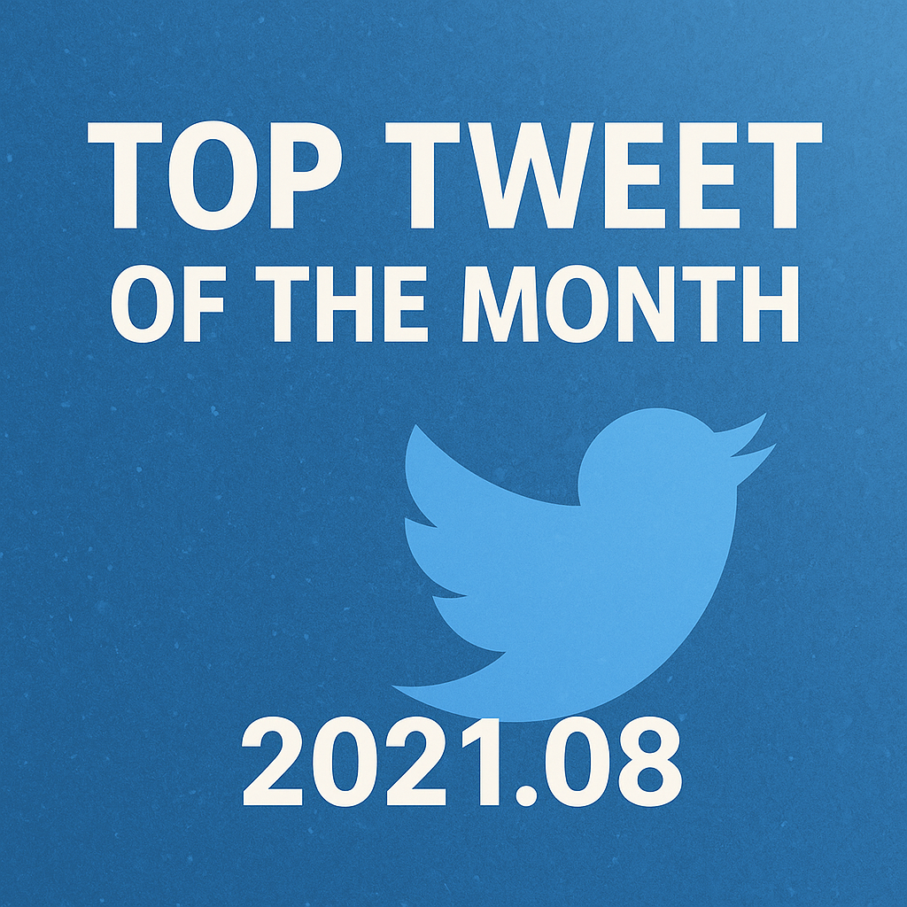Top Tweet of the month(2021.08)