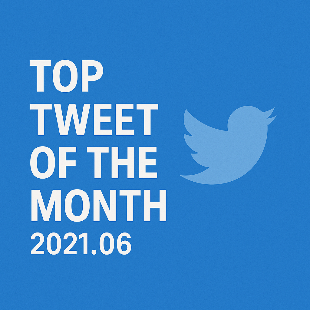 Top Tweet of the month(2021.06)