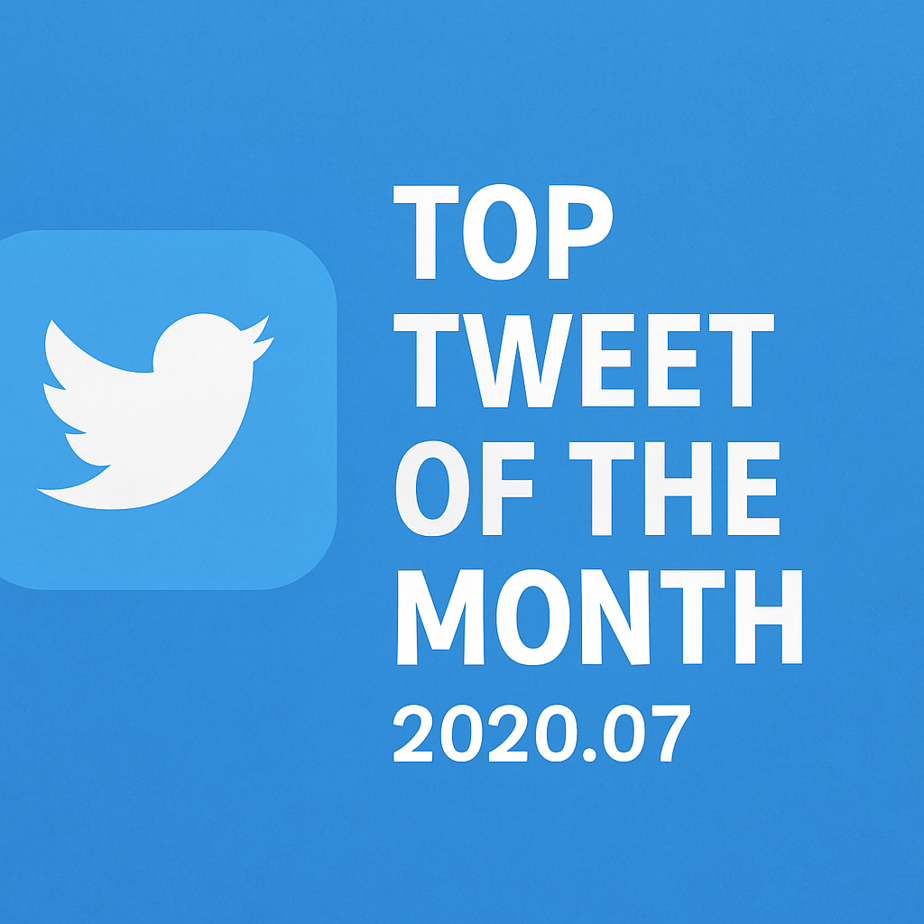 Top Tweet of the month(2020.07)