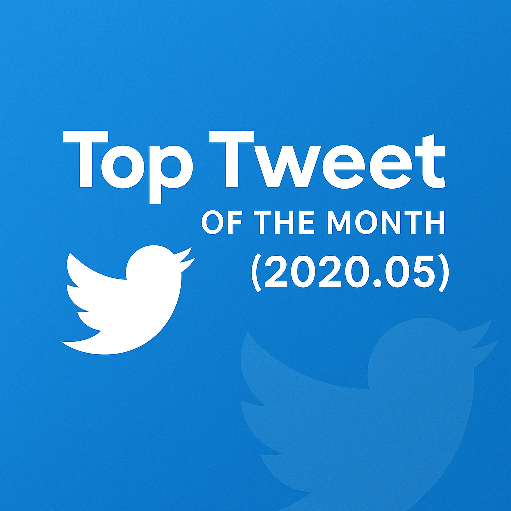 Top Tweet of the month(2020.05)