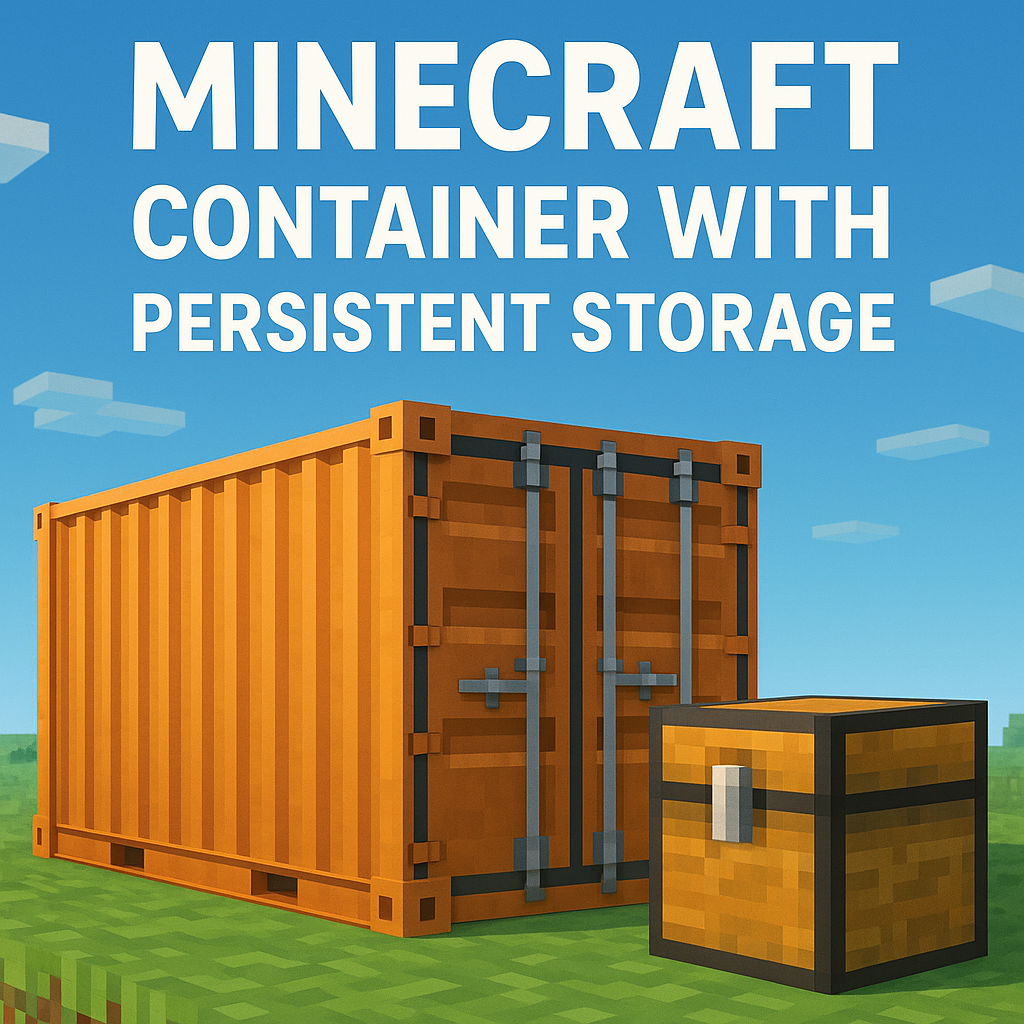 Minecraft Container with Persistent Storage