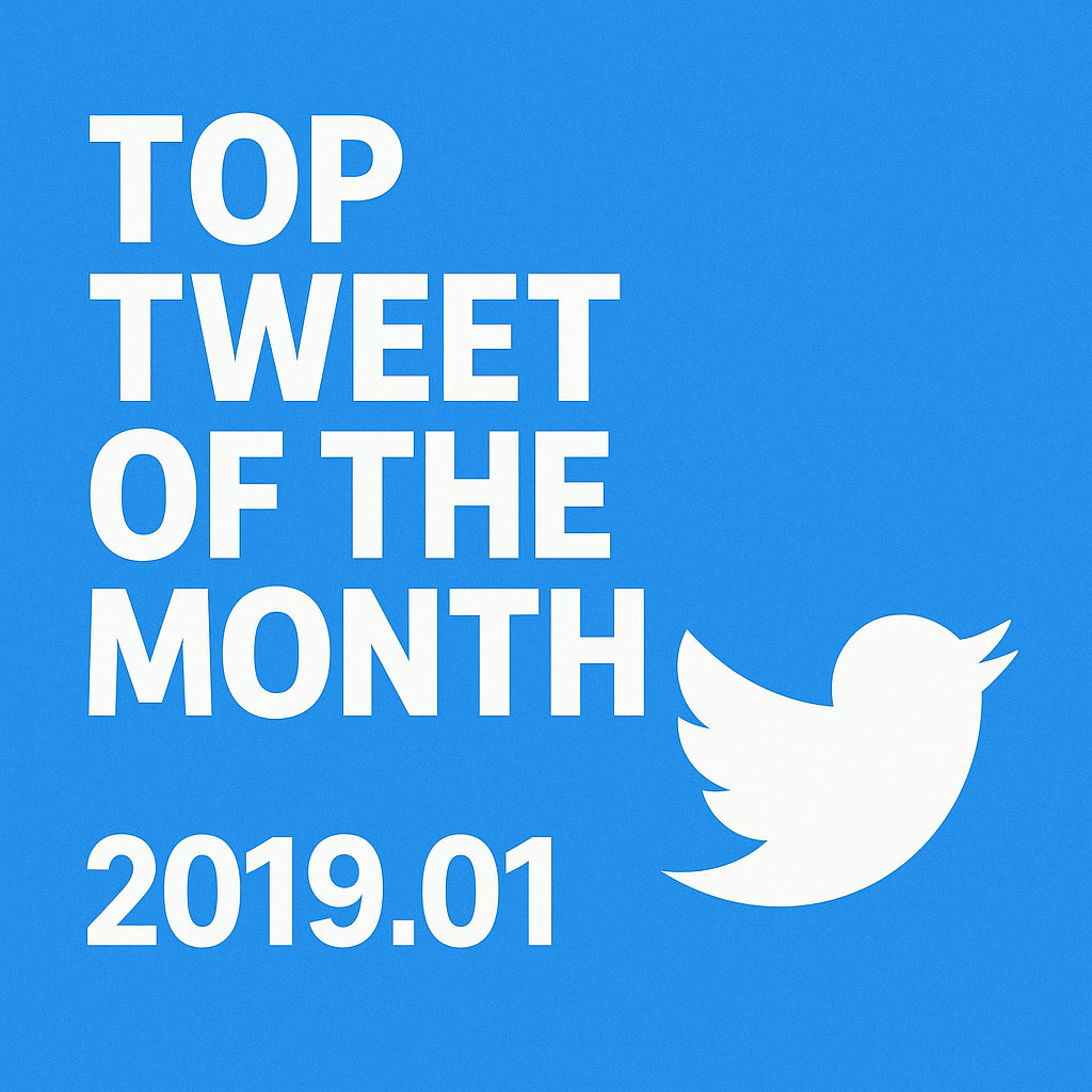 Top Tweet of the month(2019.01)