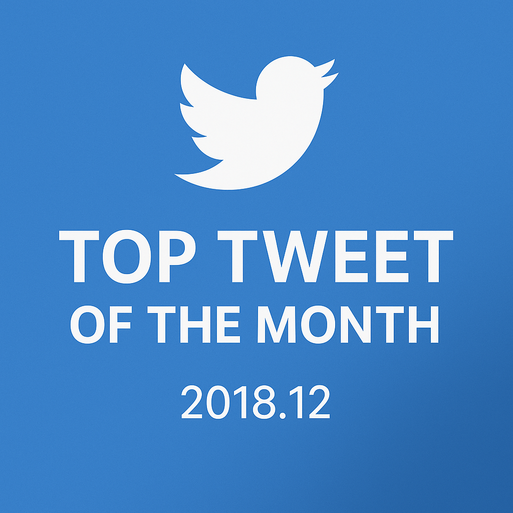 Top Tweet of the month(2018.12)