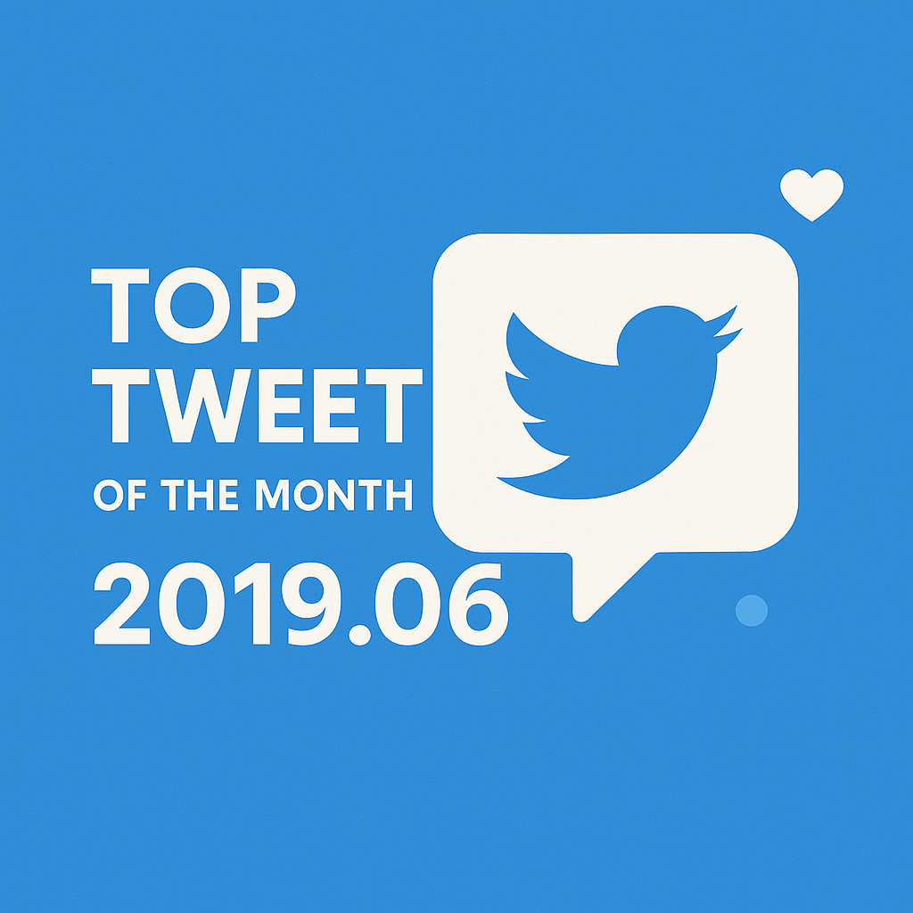 Top Tweet of the month(2019.06)