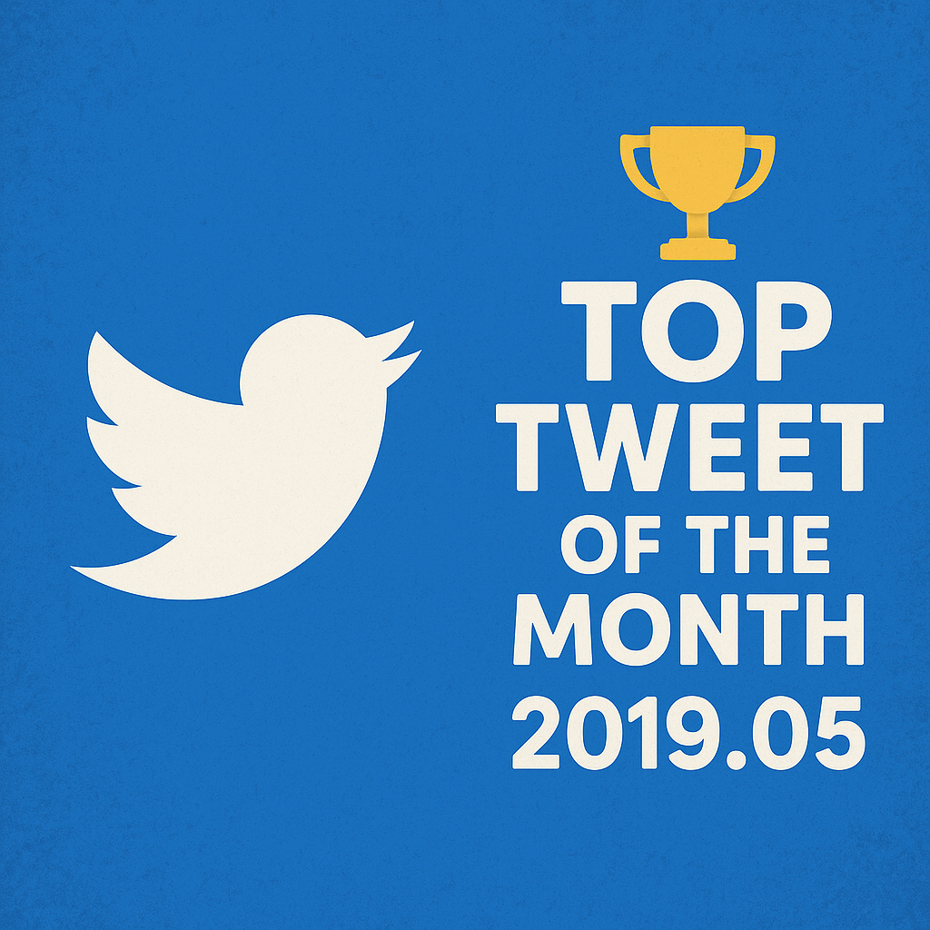 Top Tweet of the month(2019.05)