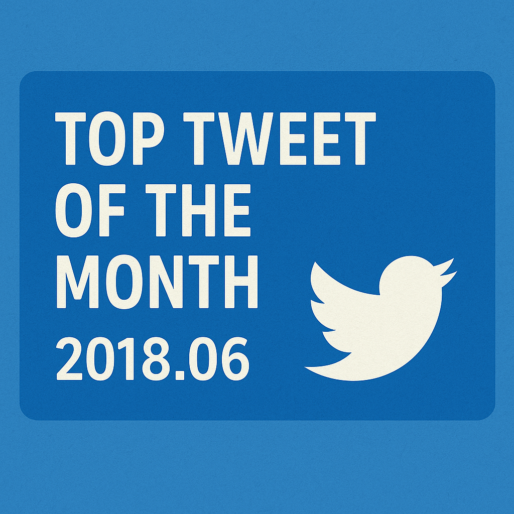Top Tweet of the month(2018.06)