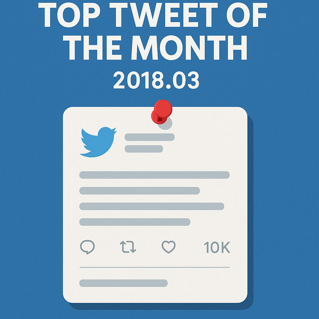 Top Tweet of the month(2018.03)