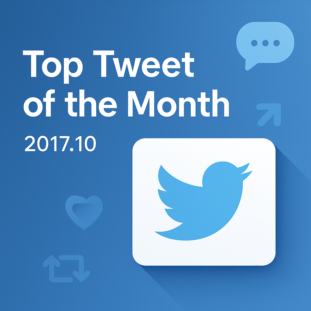 Top Tweet of the month(2017.10)