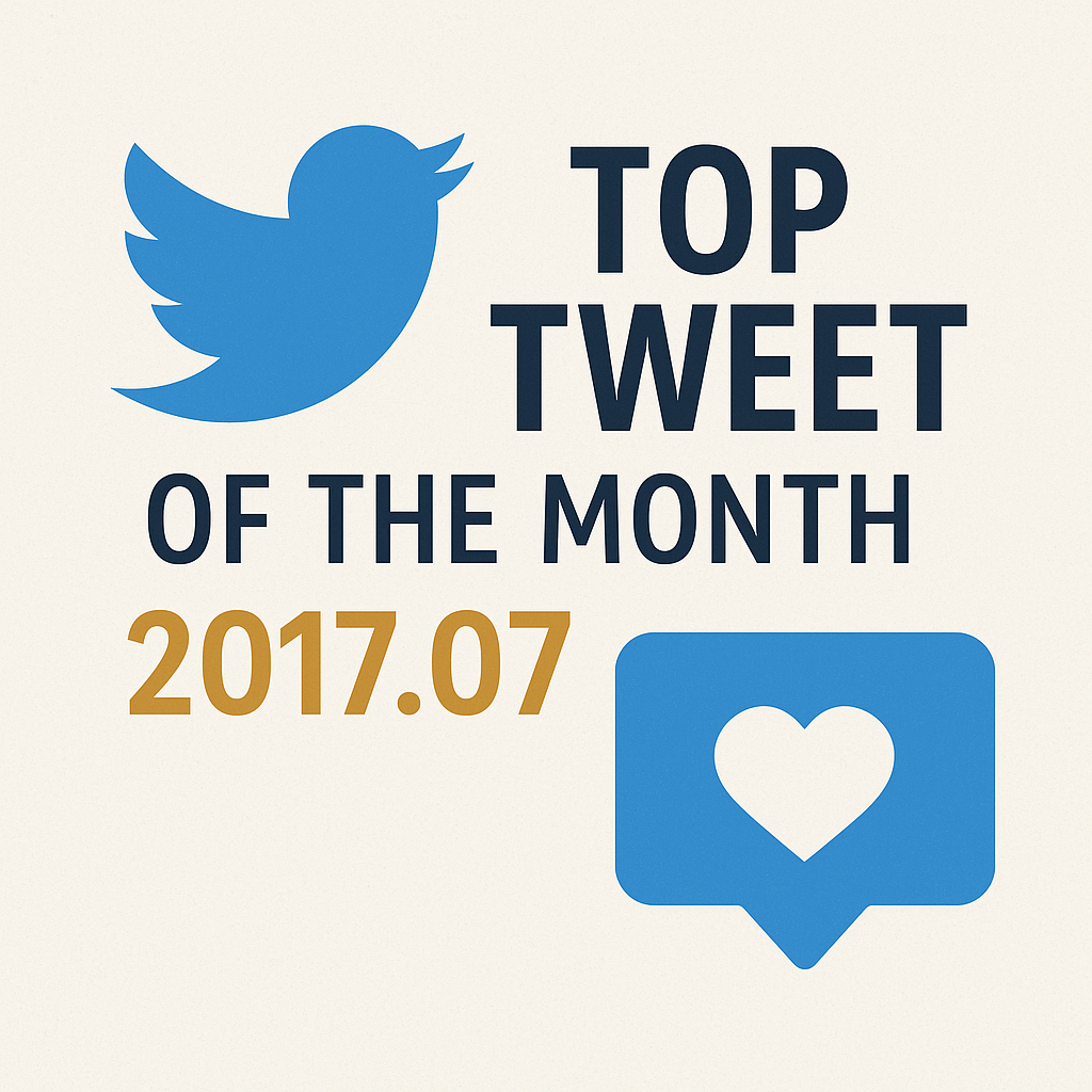 Top Tweet of the month(2017.07)