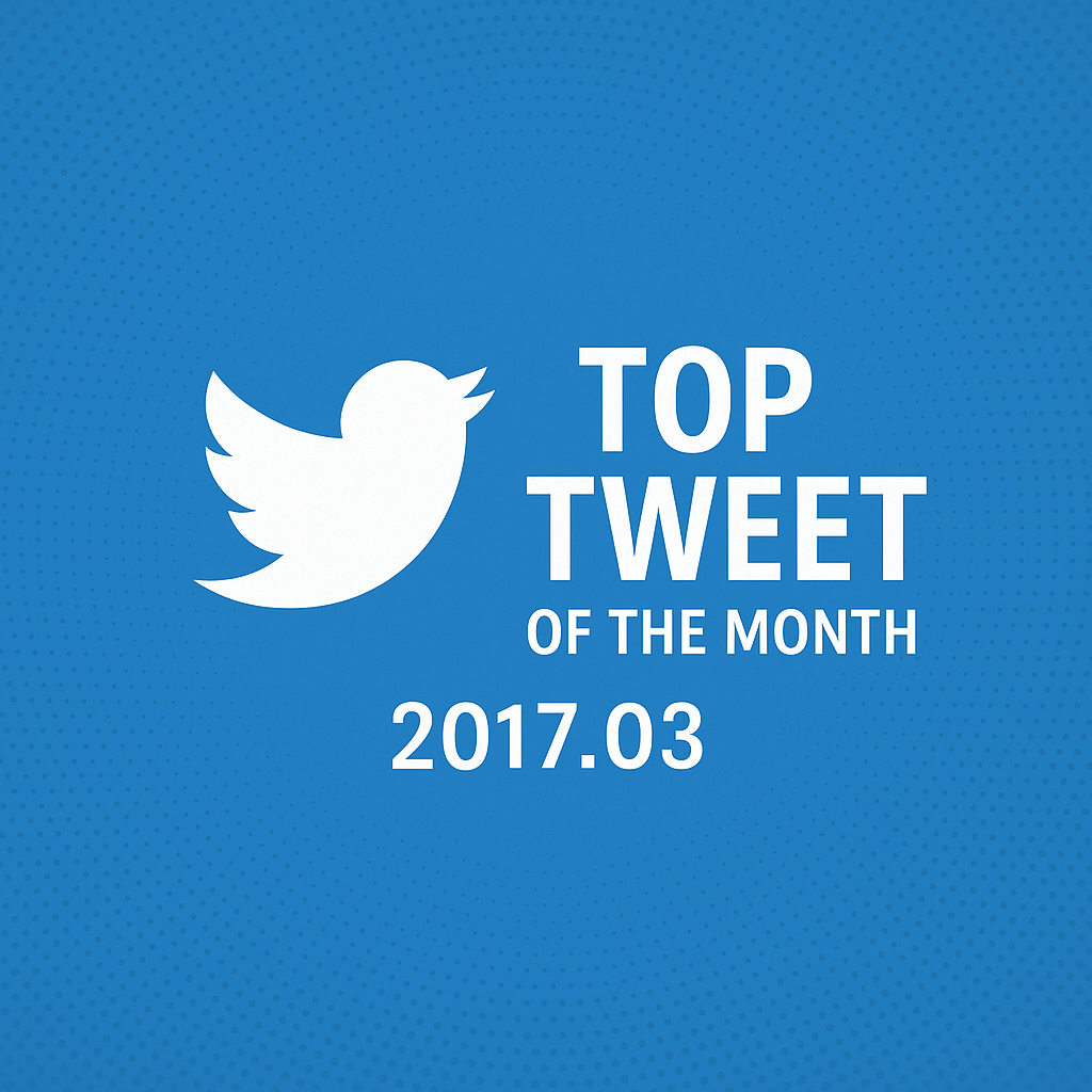 Top Tweet of the month(2017.03)