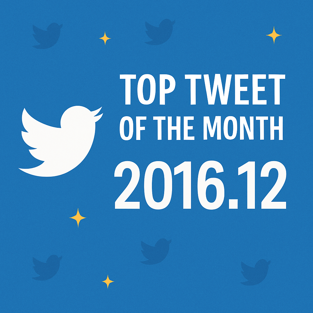 Top Tweet of the month(2016.12)