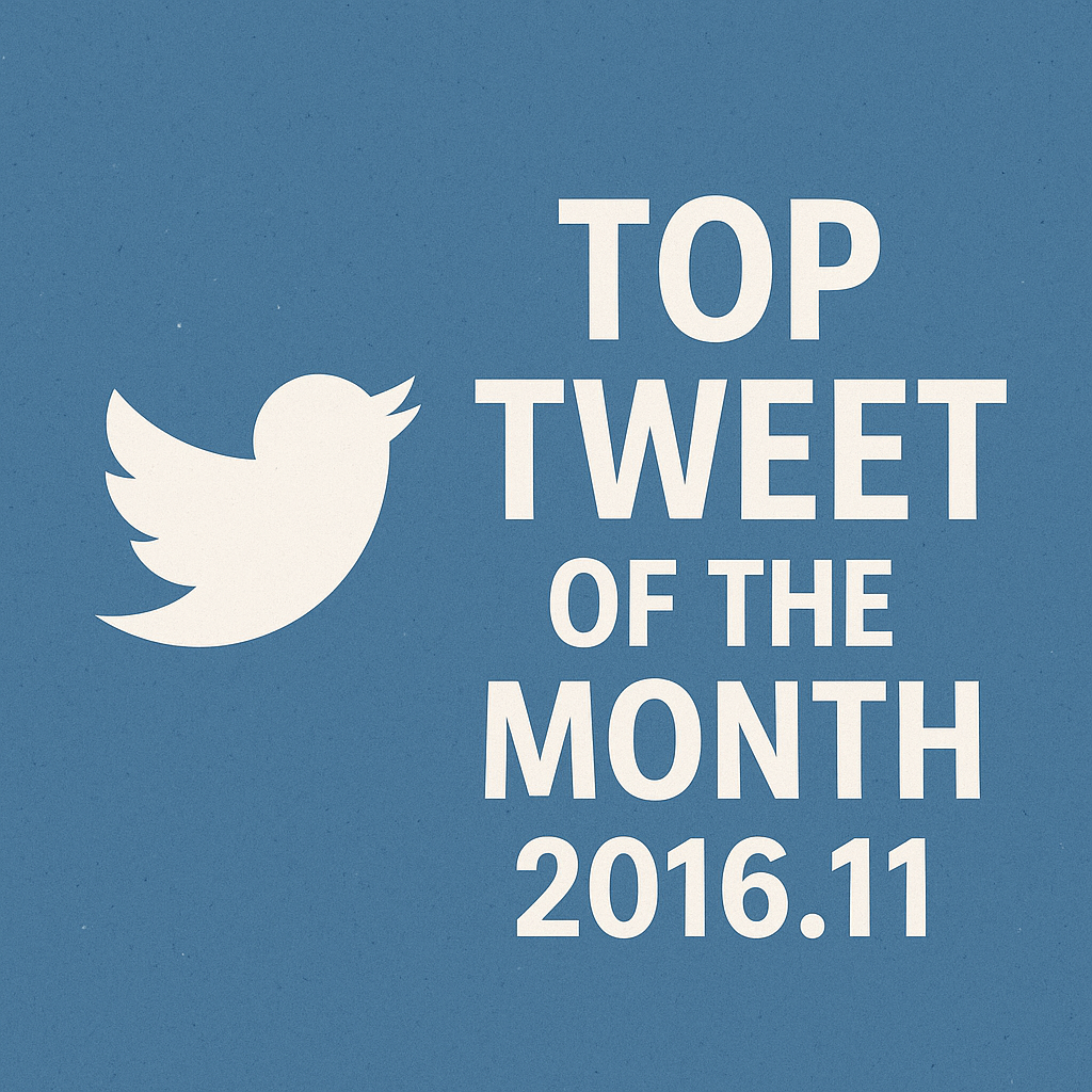 Top Tweet of the month(2016.11)