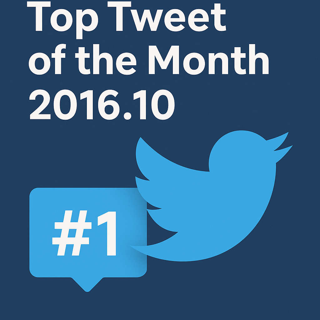 Top Tweet of the month(2016.10)