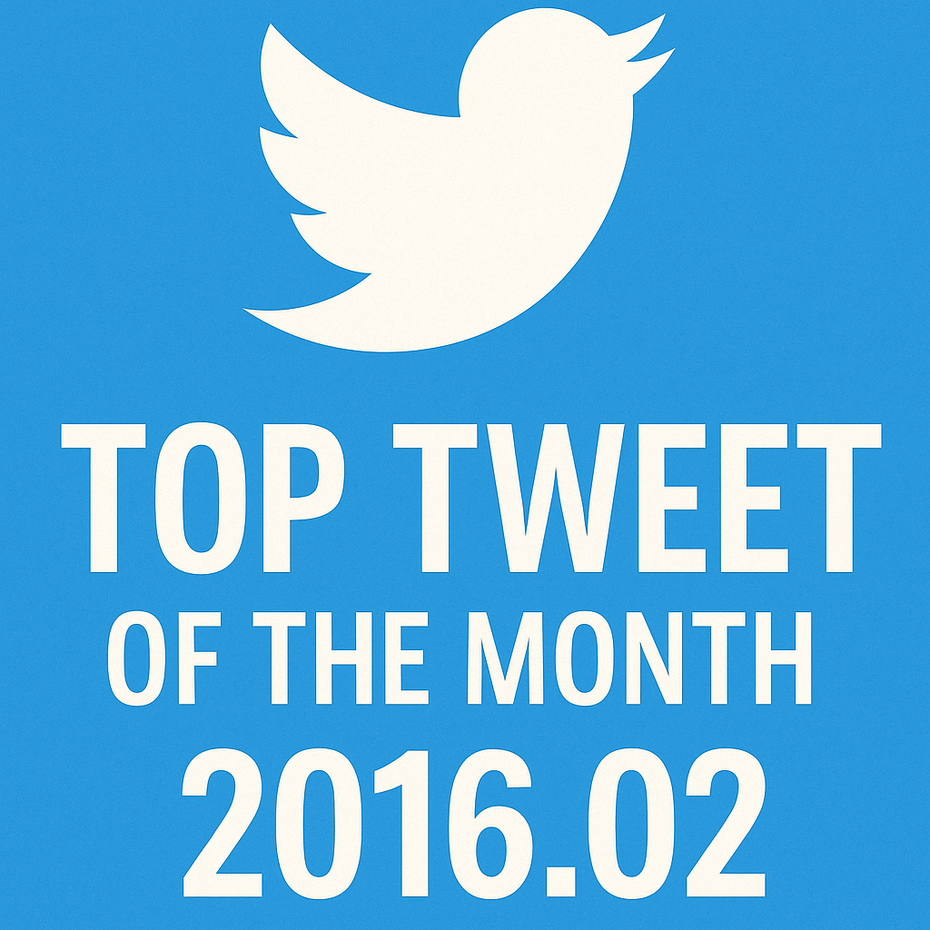 Top Tweet of the month(2016.02)