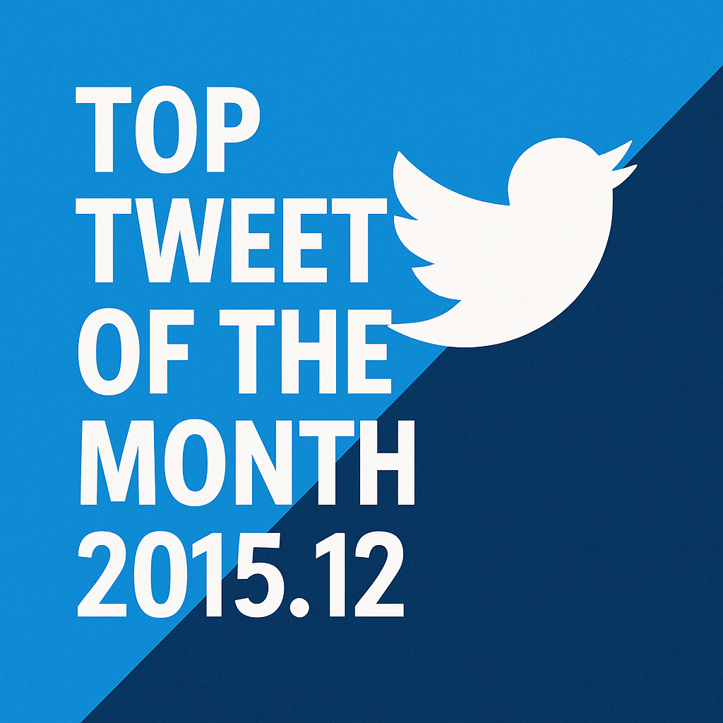 Top Tweet of the month(2015.12)