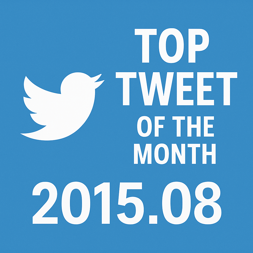 Top Tweet of the month(2015.08)