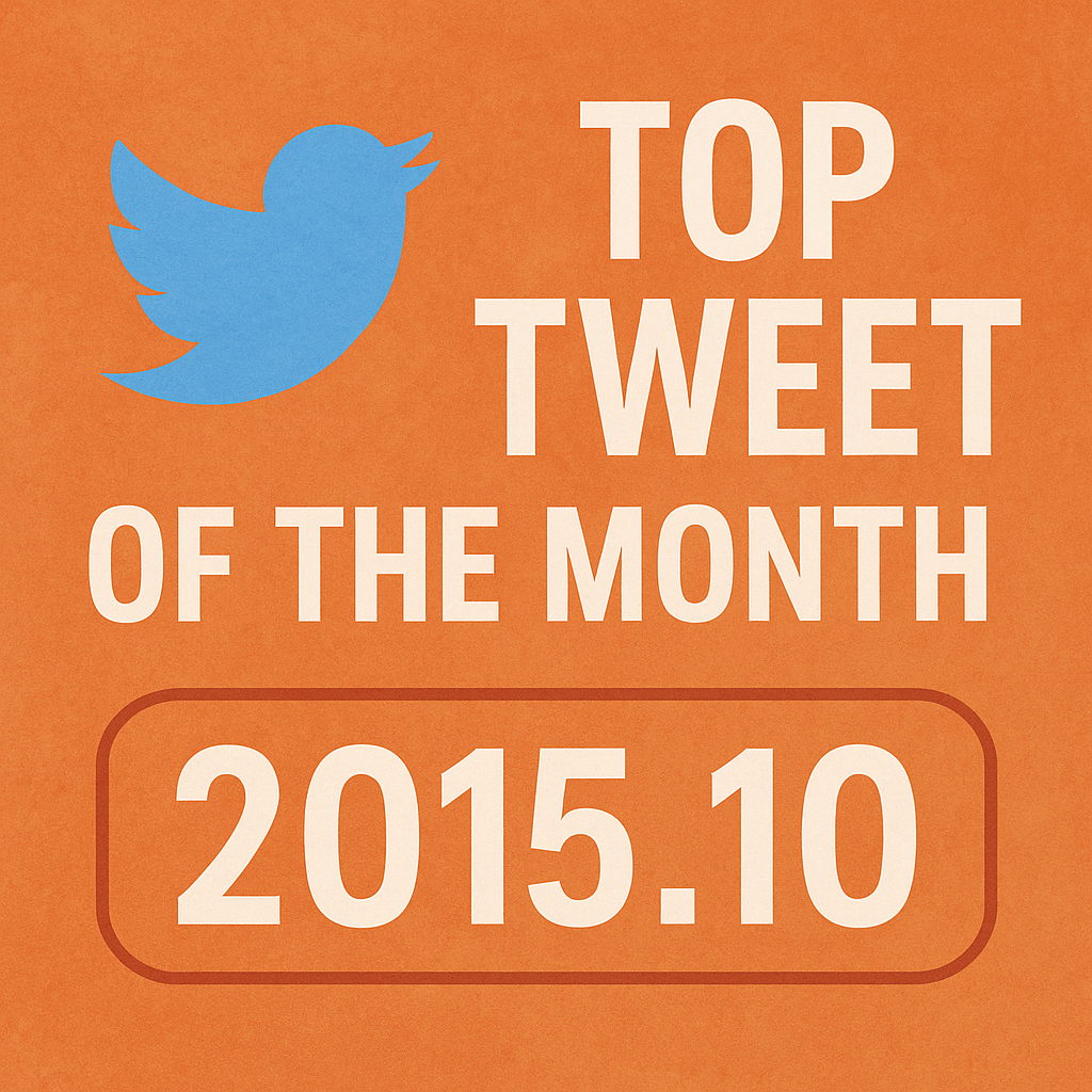 Top Tweet of the month(2015.10)