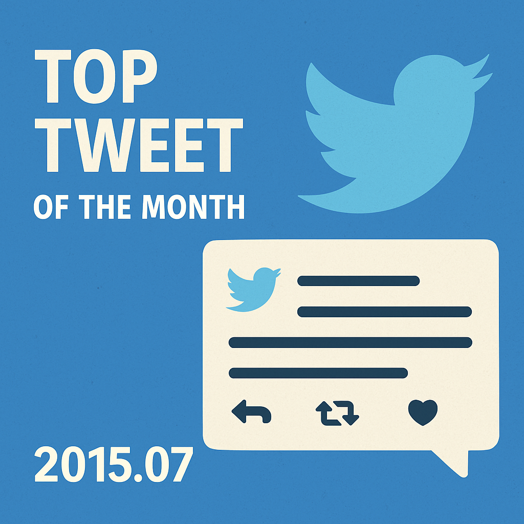 Top Tweet of the month(2015.07)