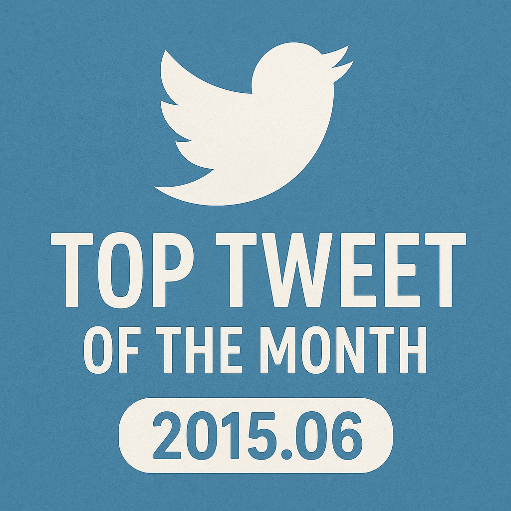 Top Tweet of the month(2015.06)