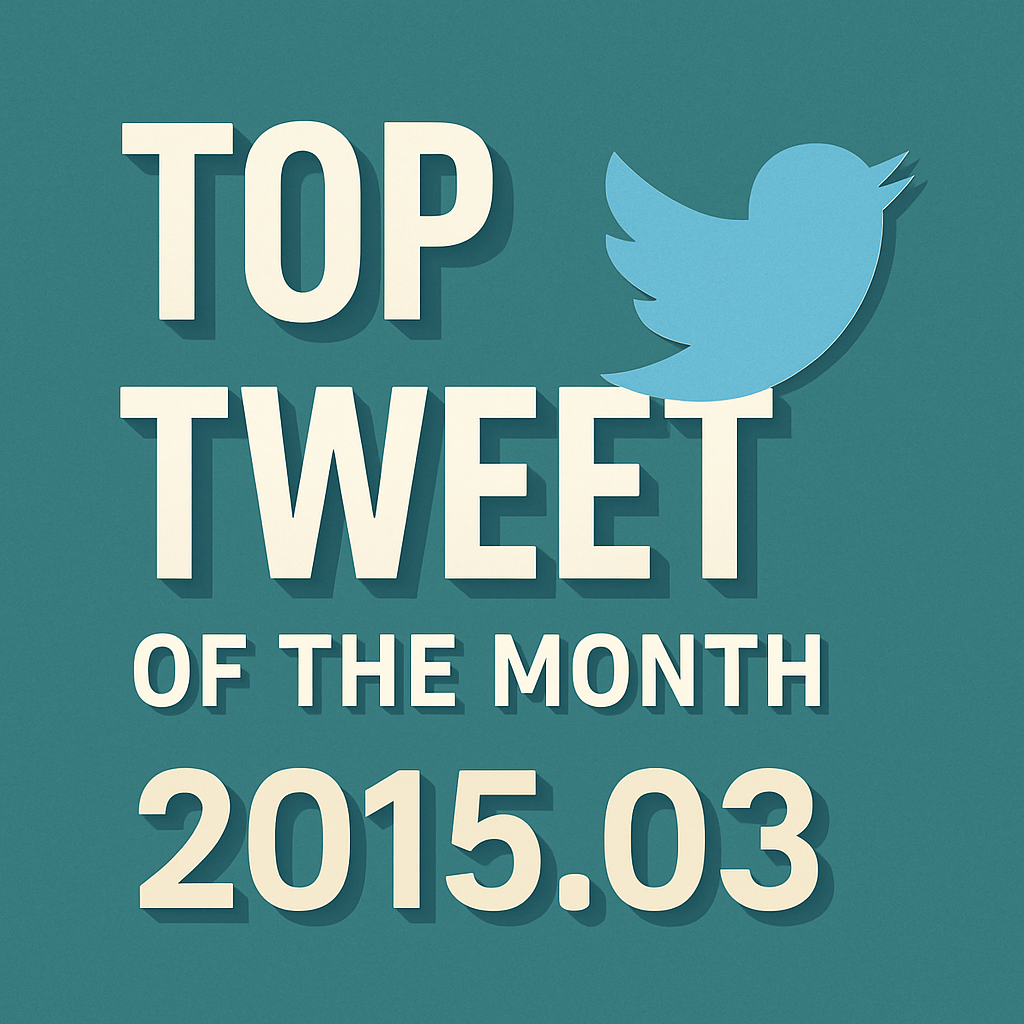 Top Tweet of the month(2015.03)
