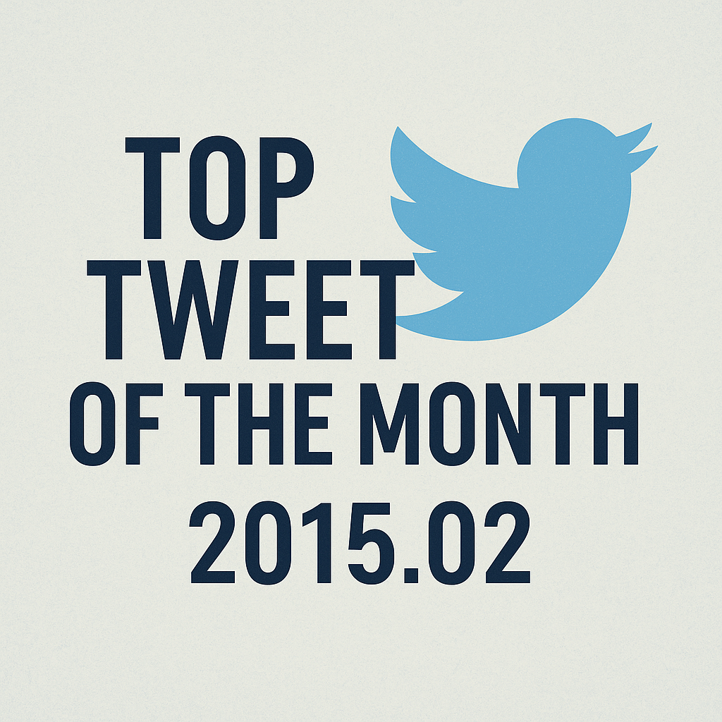 Top Tweet of the month(2015.02)