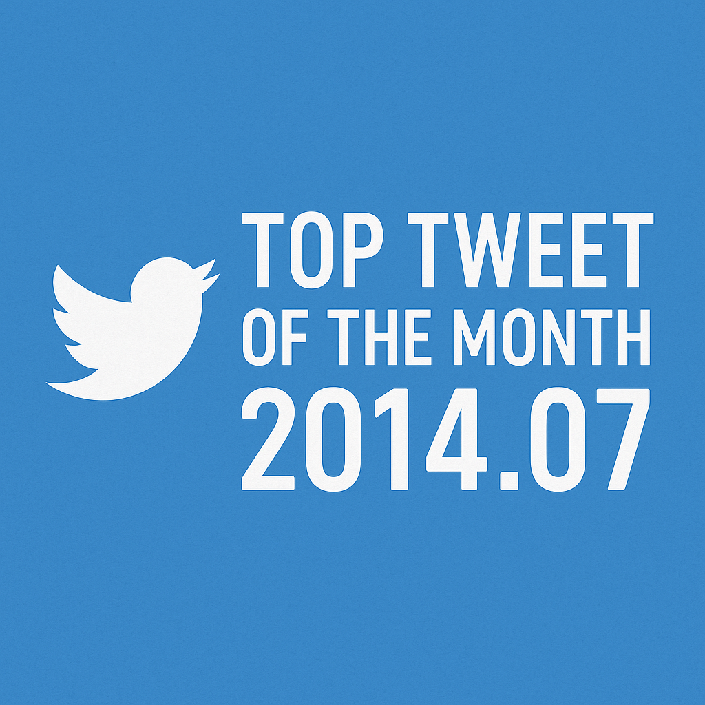 Top Tweet of the month(2014.07)