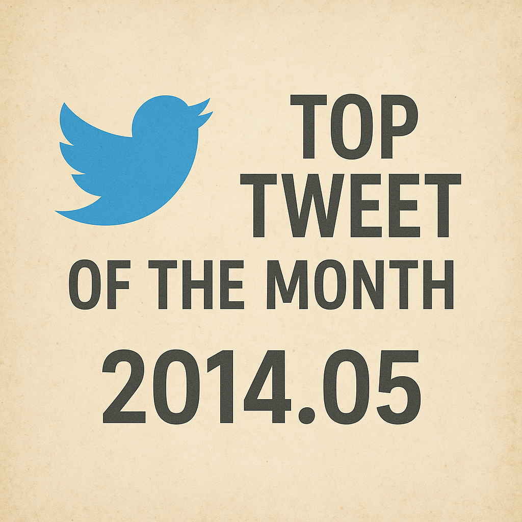 Top Tweet of the month(2014.05)