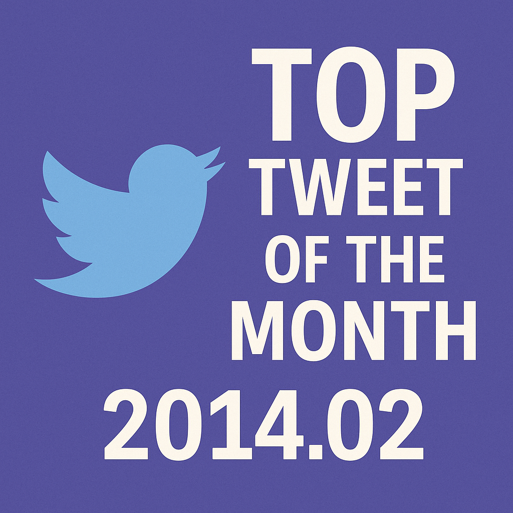 Top Tweet of the month(2014.02)