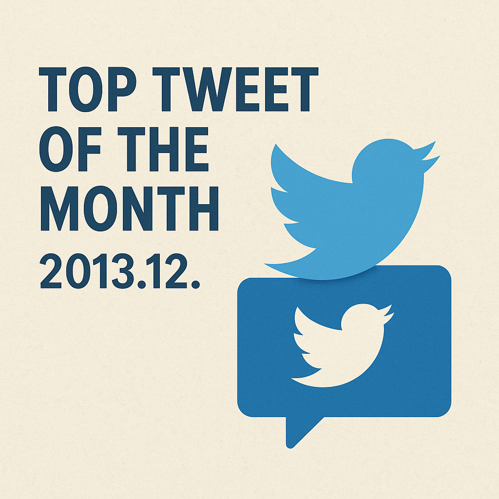 Top Tweet of the month(2013.12)