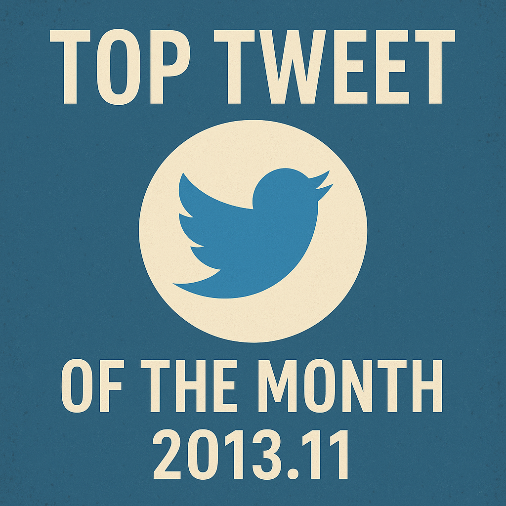 Top Tweet of the month(2013.11)
