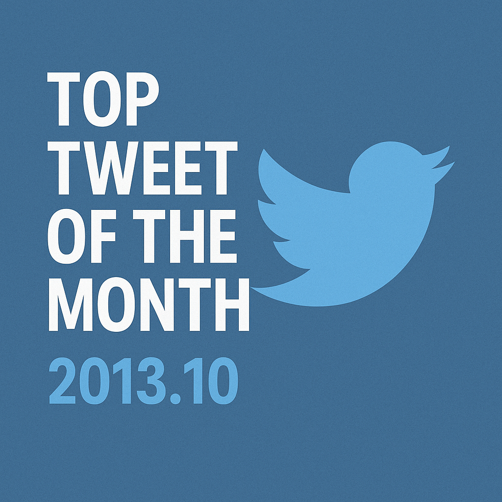 Top Tweet of the month(2013.10)