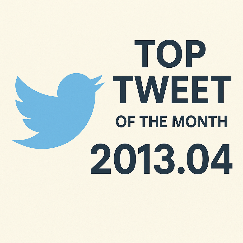 Top Tweet of the month(2013.04)