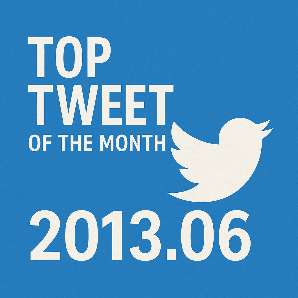 Top Tweet of the month(2013.06)