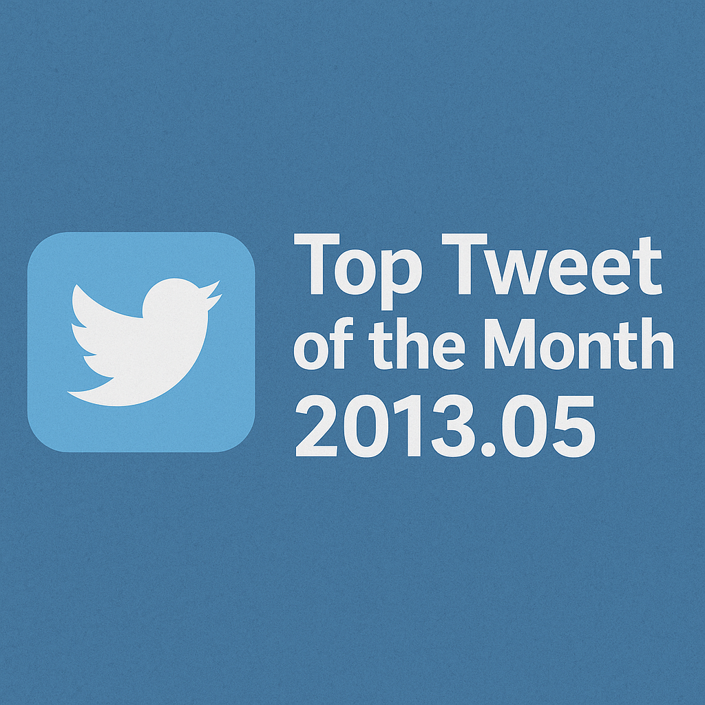 Top Tweet of the month(2013.05)