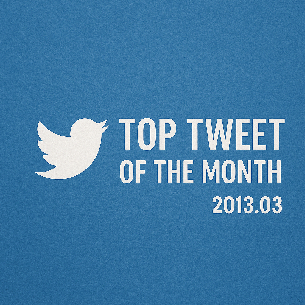 Top Tweet of the month(2013.03)