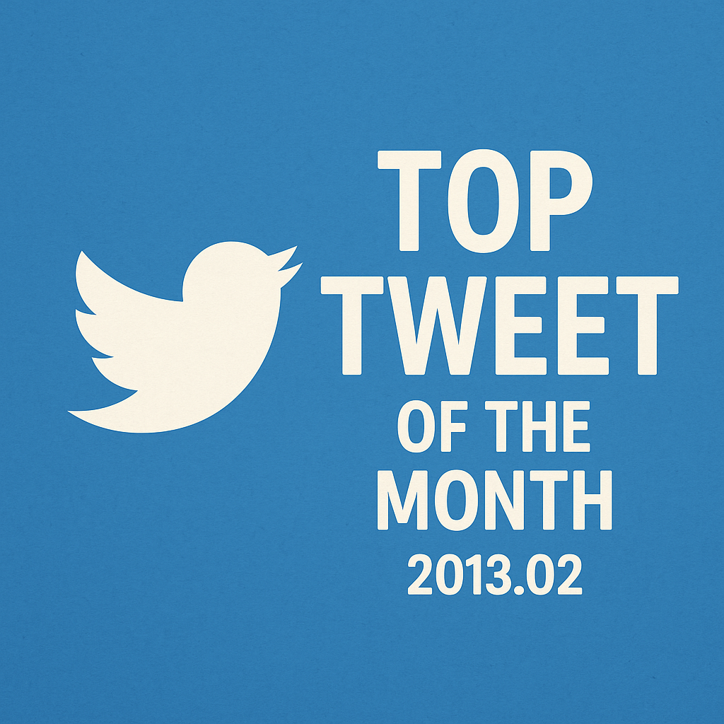 Top Tweet of the month(2013.02)