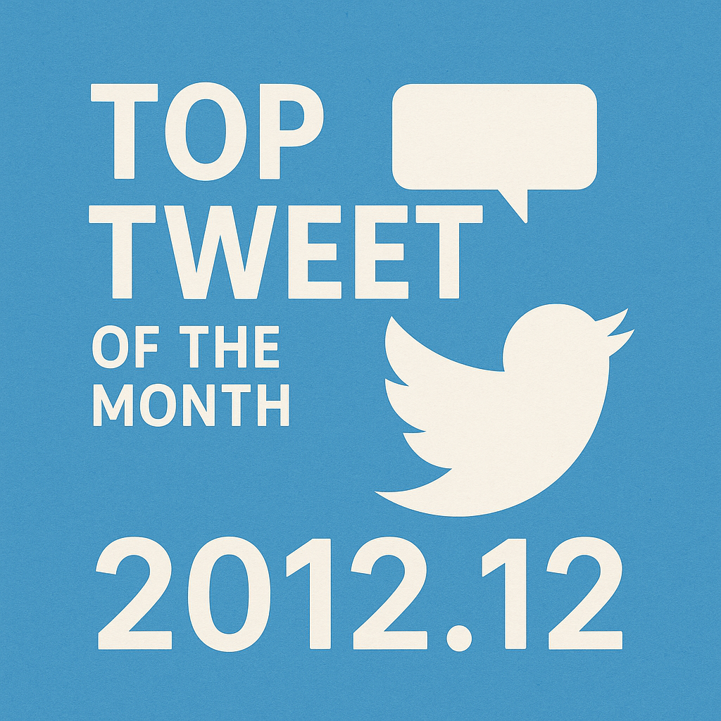 Top Tweet of the month(2012.12)