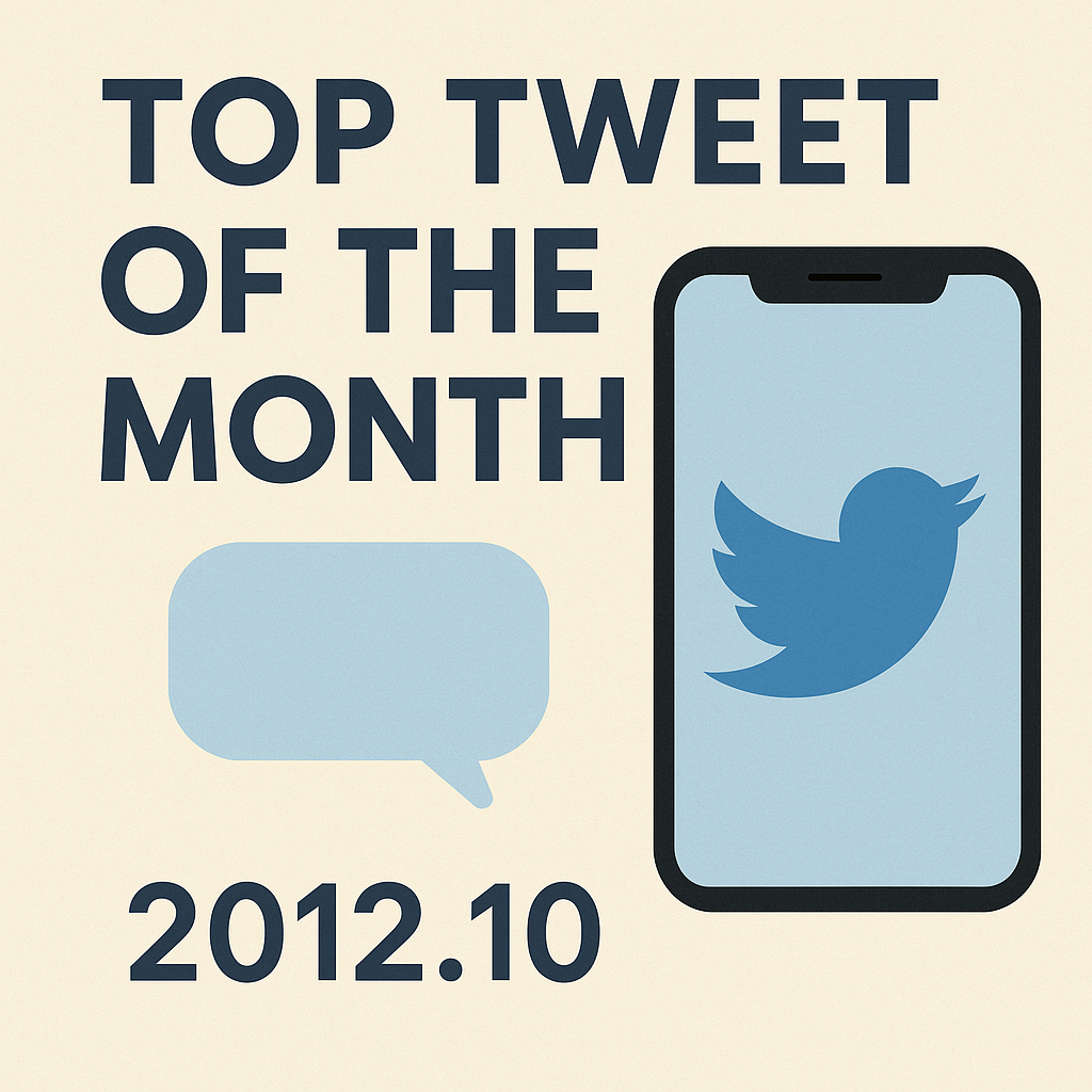 Top Tweet of the month(2012.10)