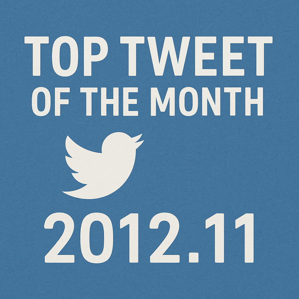 Top Tweet of the month(2012.11)