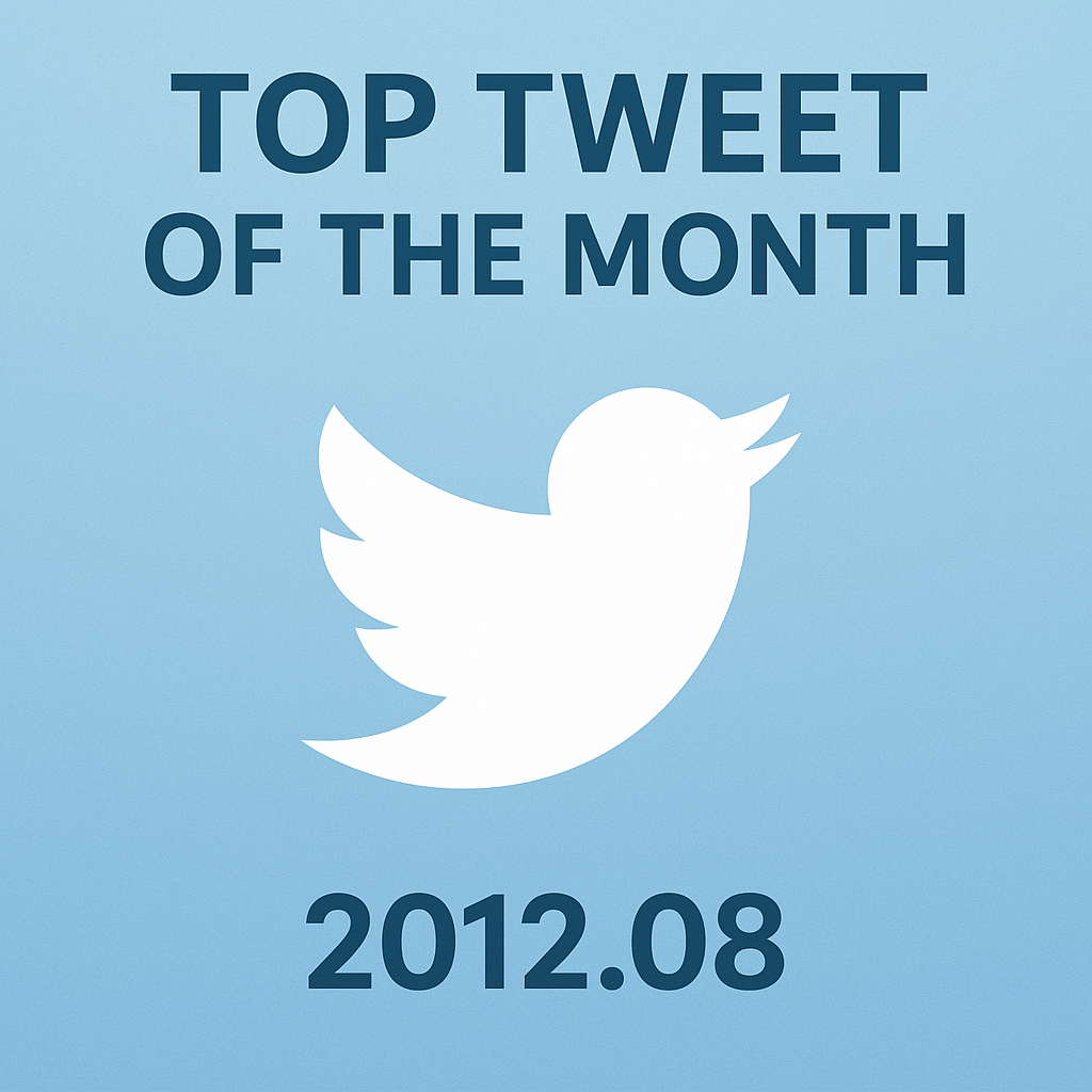 Top Tweet of the month(2012.08)