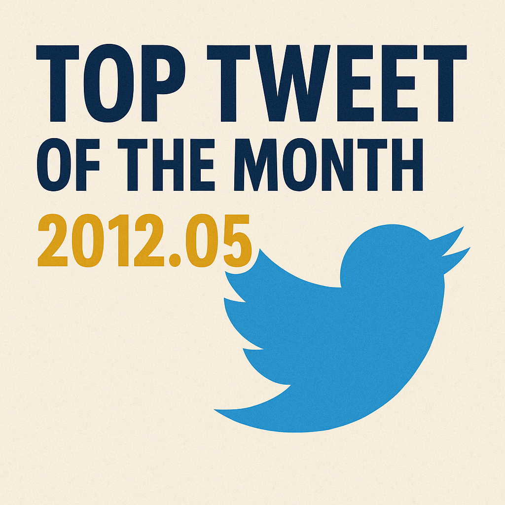 Top Tweet of the month(2012.05)