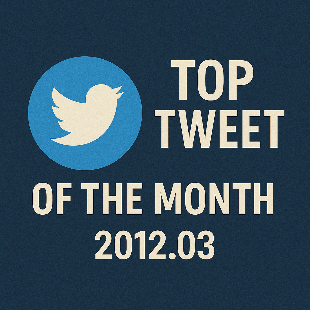Top Tweet of the month(2012.03)