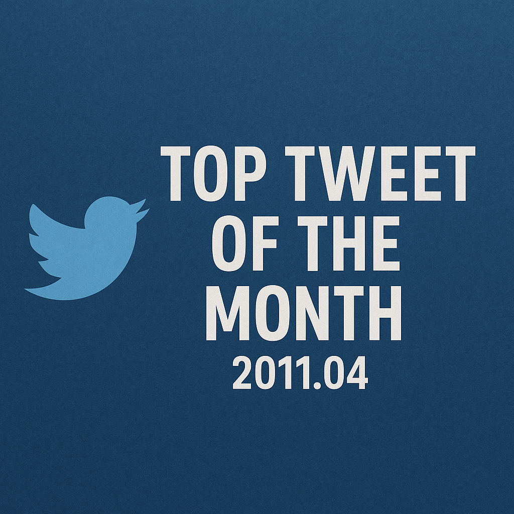 Top Tweet of the month(2011.04)