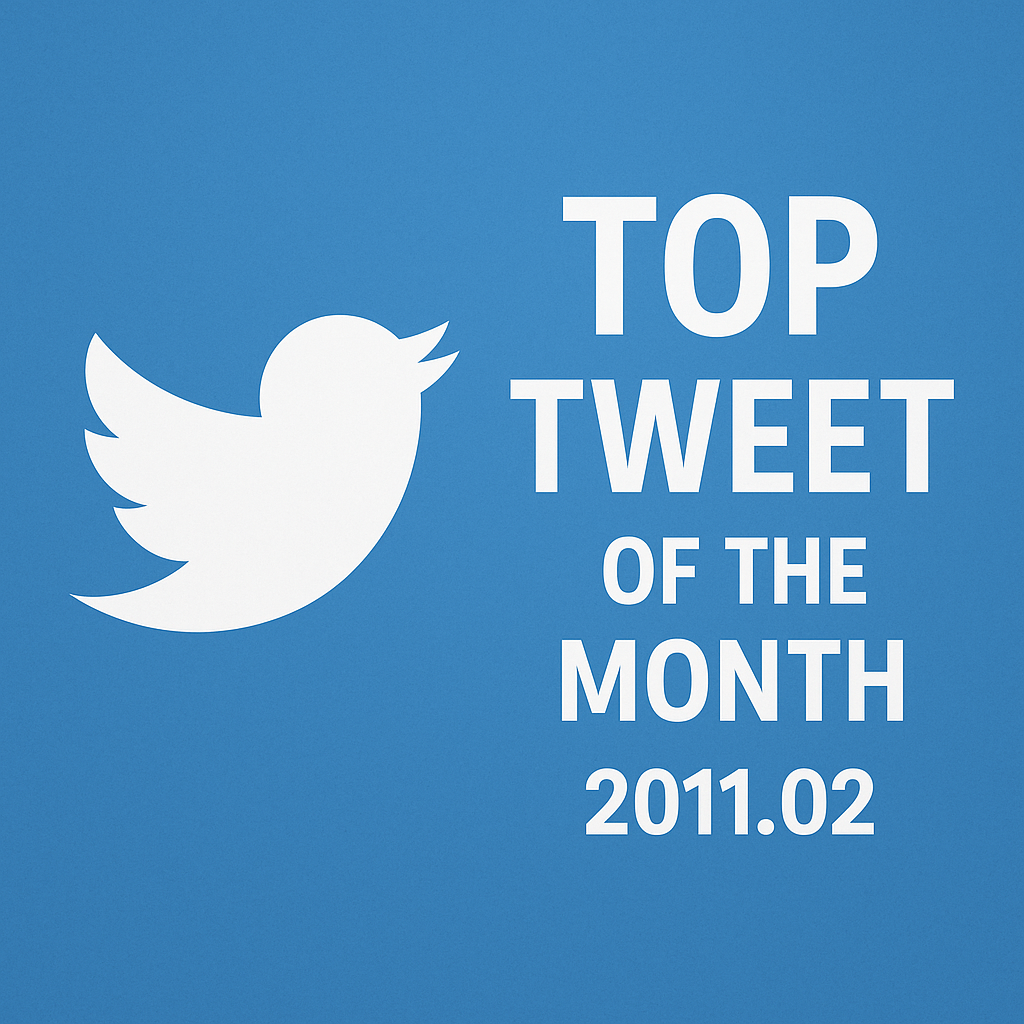 Top Tweet of the month(2011.02)