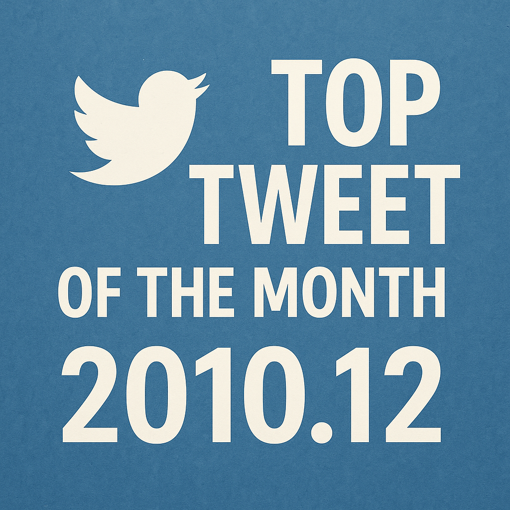 Top Tweet of the month(2010.12)