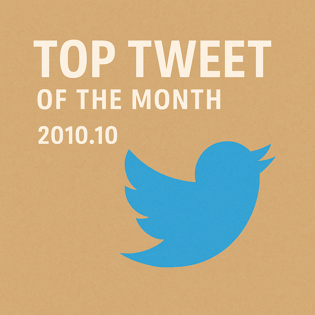 Top Tweet of the month(2010.10)