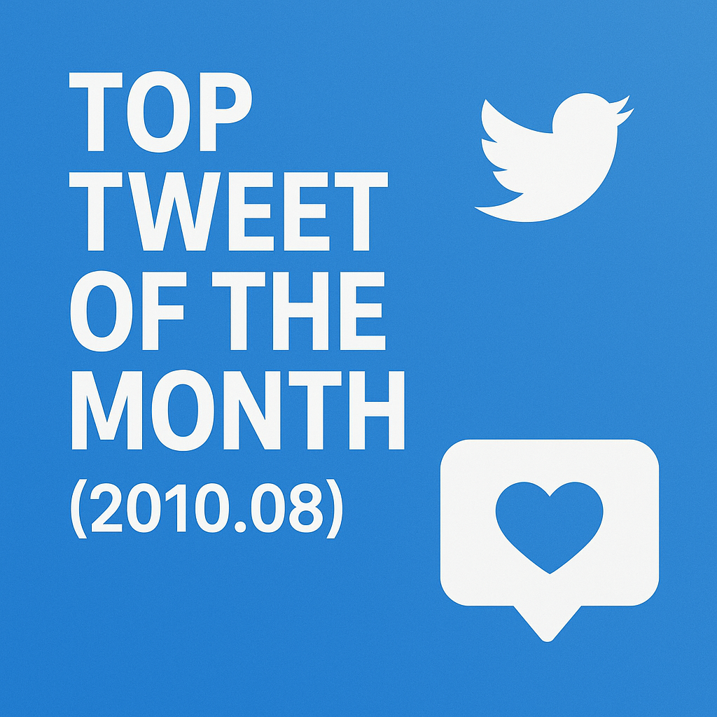 Top Tweet of the month(2010.08)