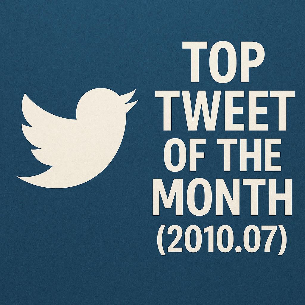 Top Tweet of the month(2010.07)