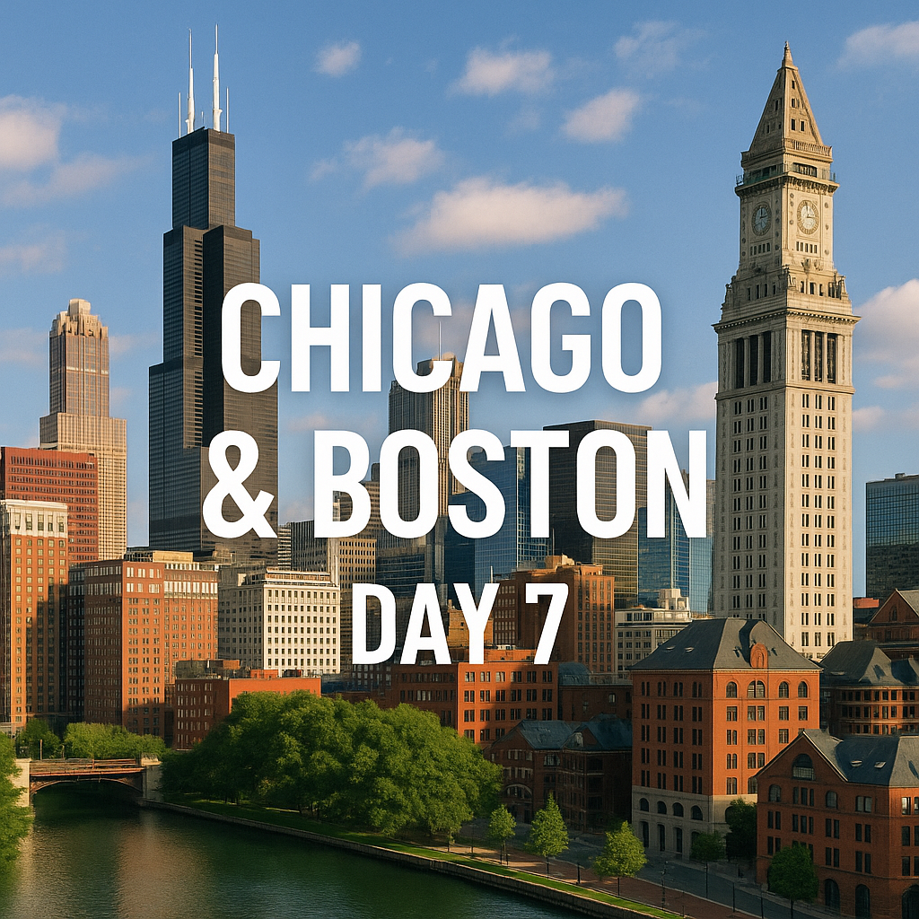 Chicago & Boston Day 7
