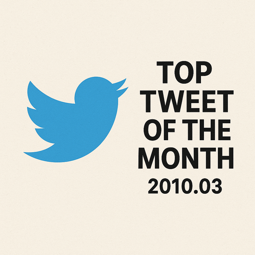 Top Tweet of the month(2010.03)